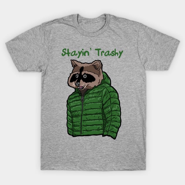 Stayin’ Trashy Cool Raccoon in Poofy Jacket T-Shirt by SNK Kreatures